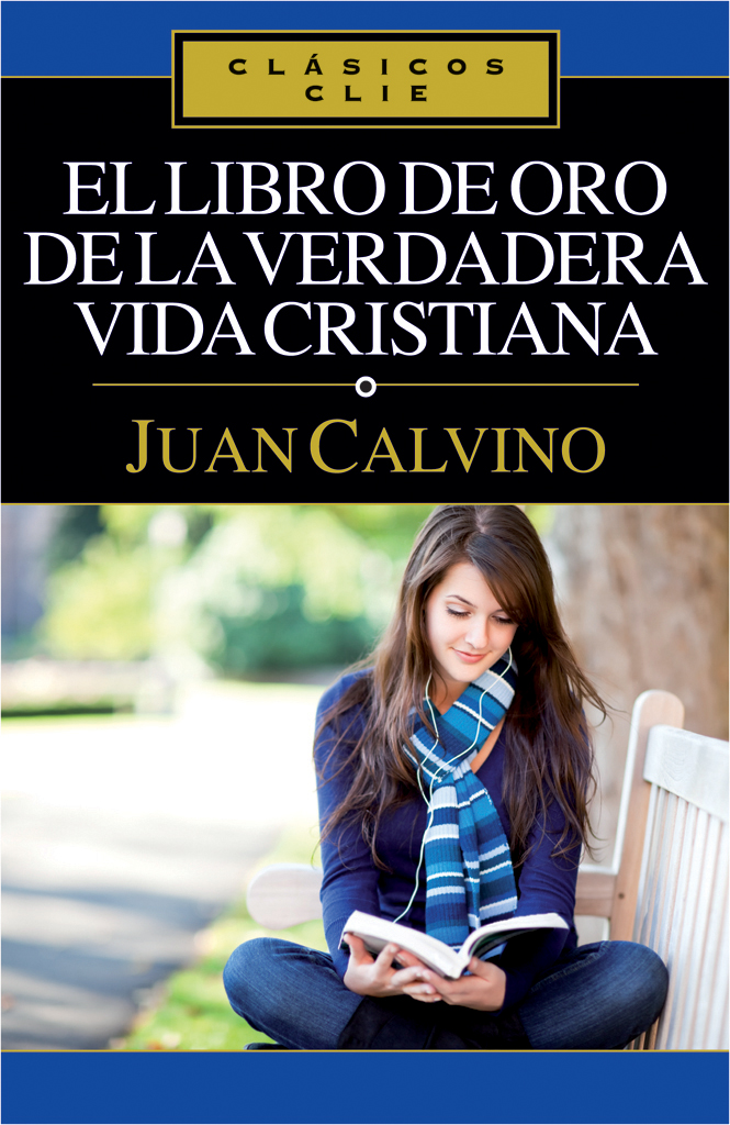 Libro de Oro de la Verdadera Vida Cristiana