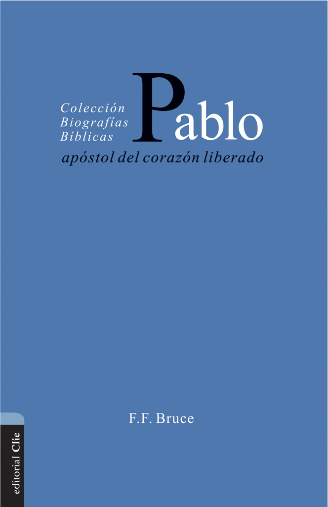 Pablo: Apóstol del corazón liberado