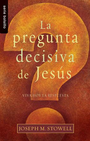 La pregunta decisiva de Jesús