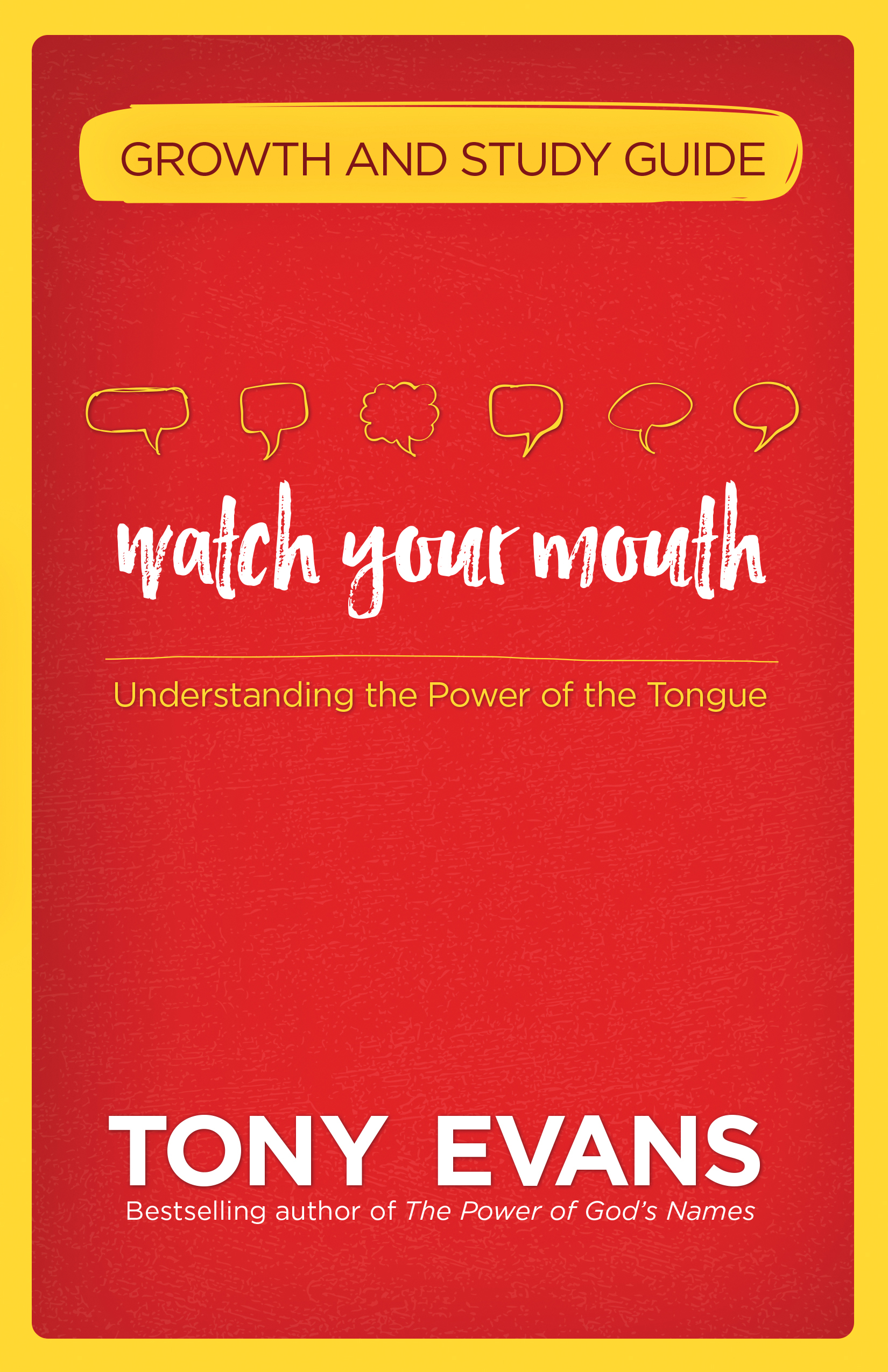 Watch Your Mouth Growth and Study Guide