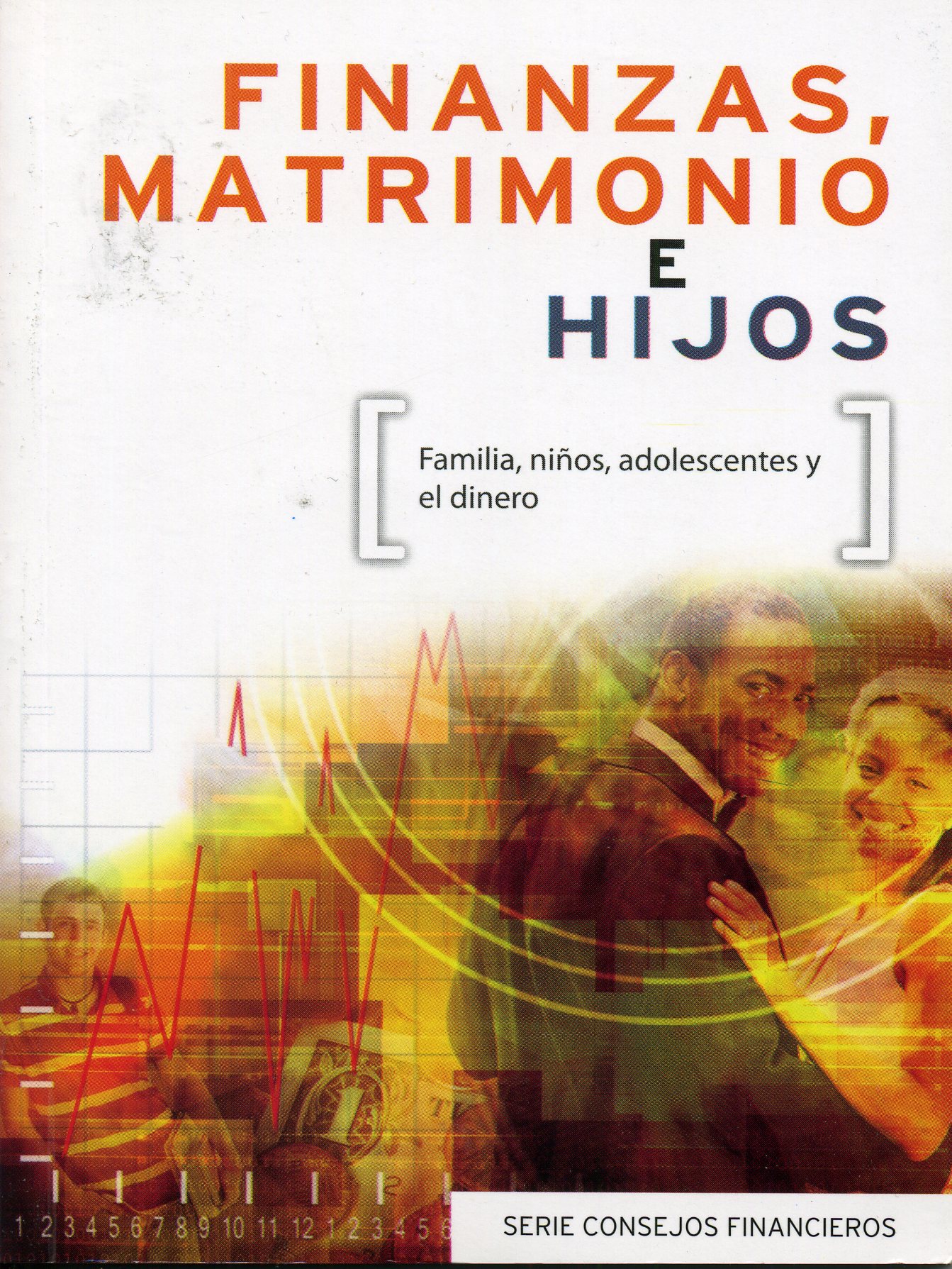 Finanzas, Matrimonio e Hijos