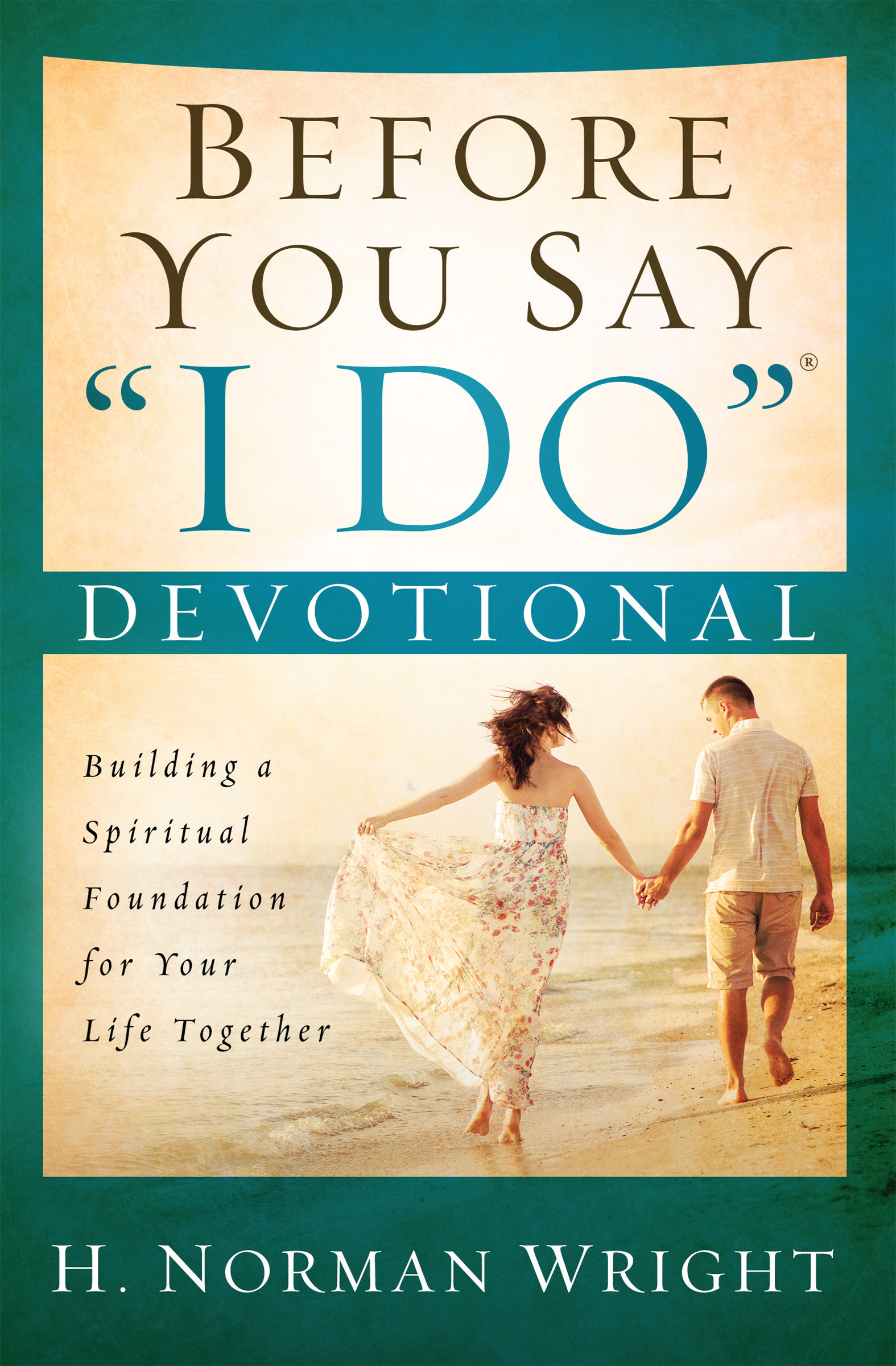 Before You Say "I Do"® Devotional
