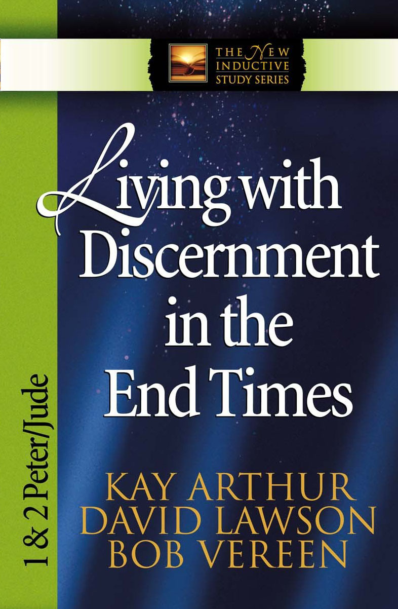 Living with Discernment in the End Times