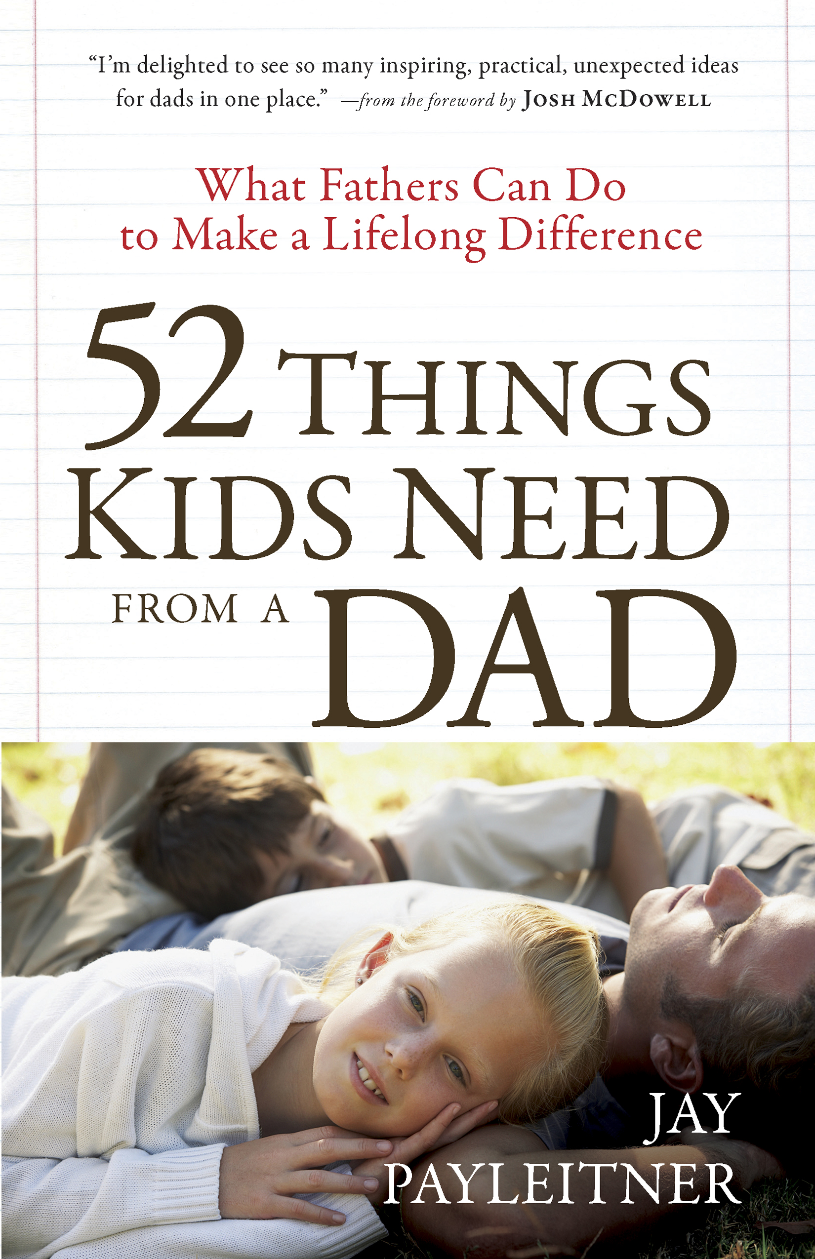 52 Things Kids Need from a Dad