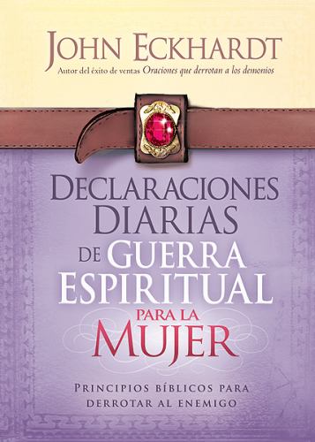 Declaraciones diarias para la guerra espiritual para mujeres