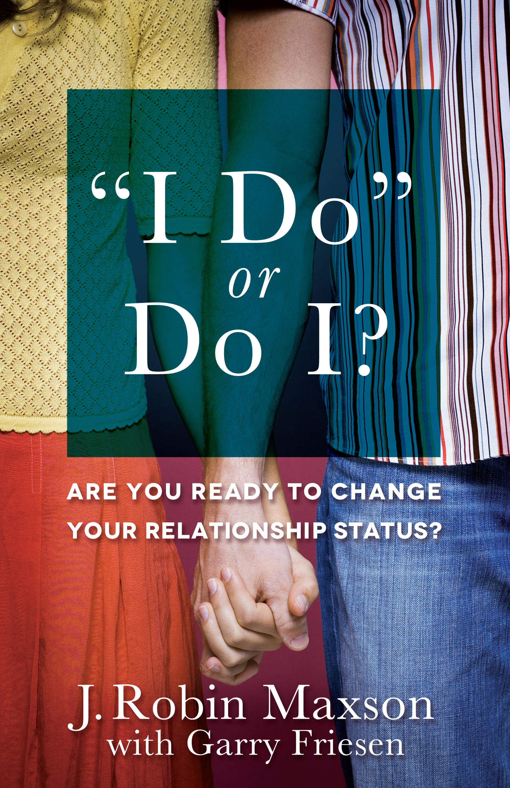 "I Do" or Do I?