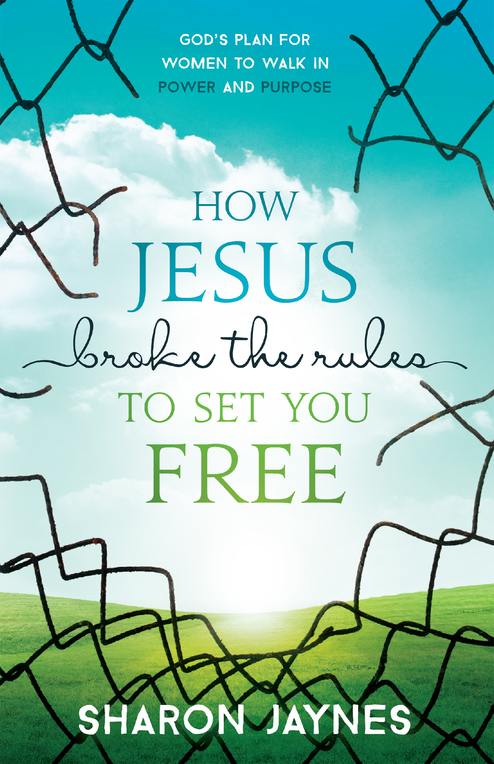 How Jesus Broke the Rules to Set You Free