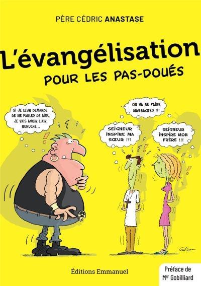 L'évangélisation pour les pas-doués