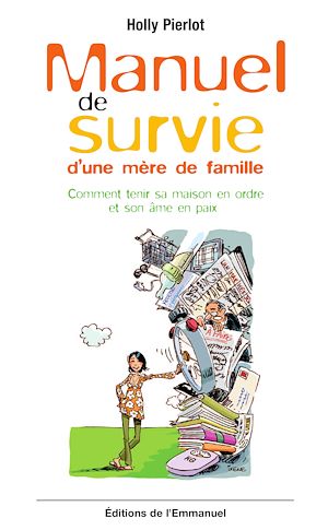 Manuel de survie d'une mère de famille