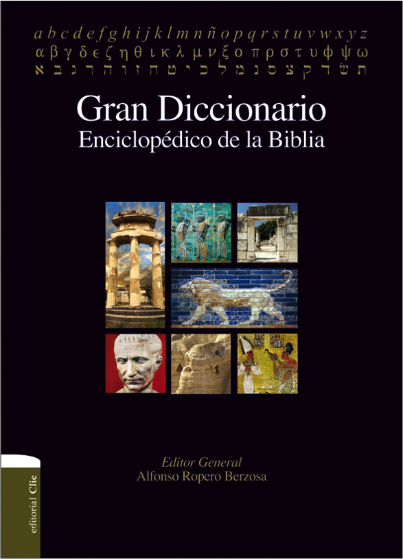 Gran diccionario enciclopédico de la Biblia