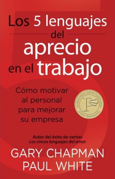Los 5 lenguajes del aprecio en el trabajo