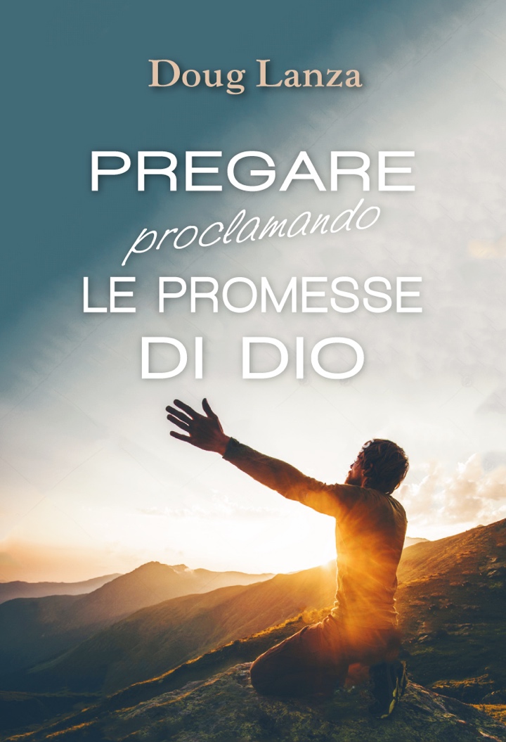Pregare proclamando le promesse di Dio