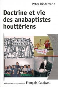 Doctrine et vie des anabaptistes houttériens