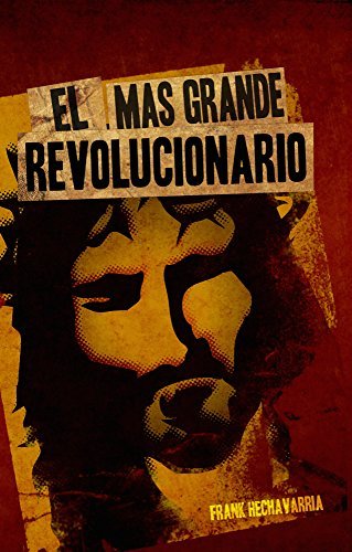 El Más Grande Revolucionario