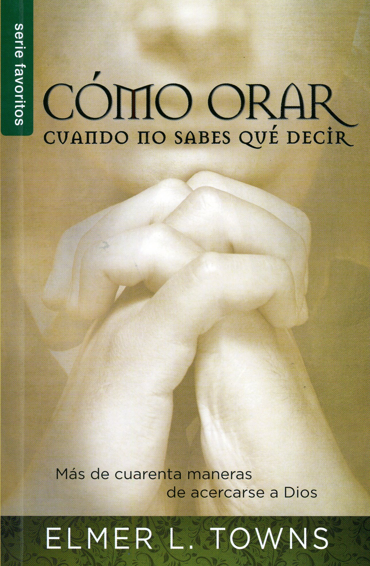 Cómo orar cuando no sabes qué decir