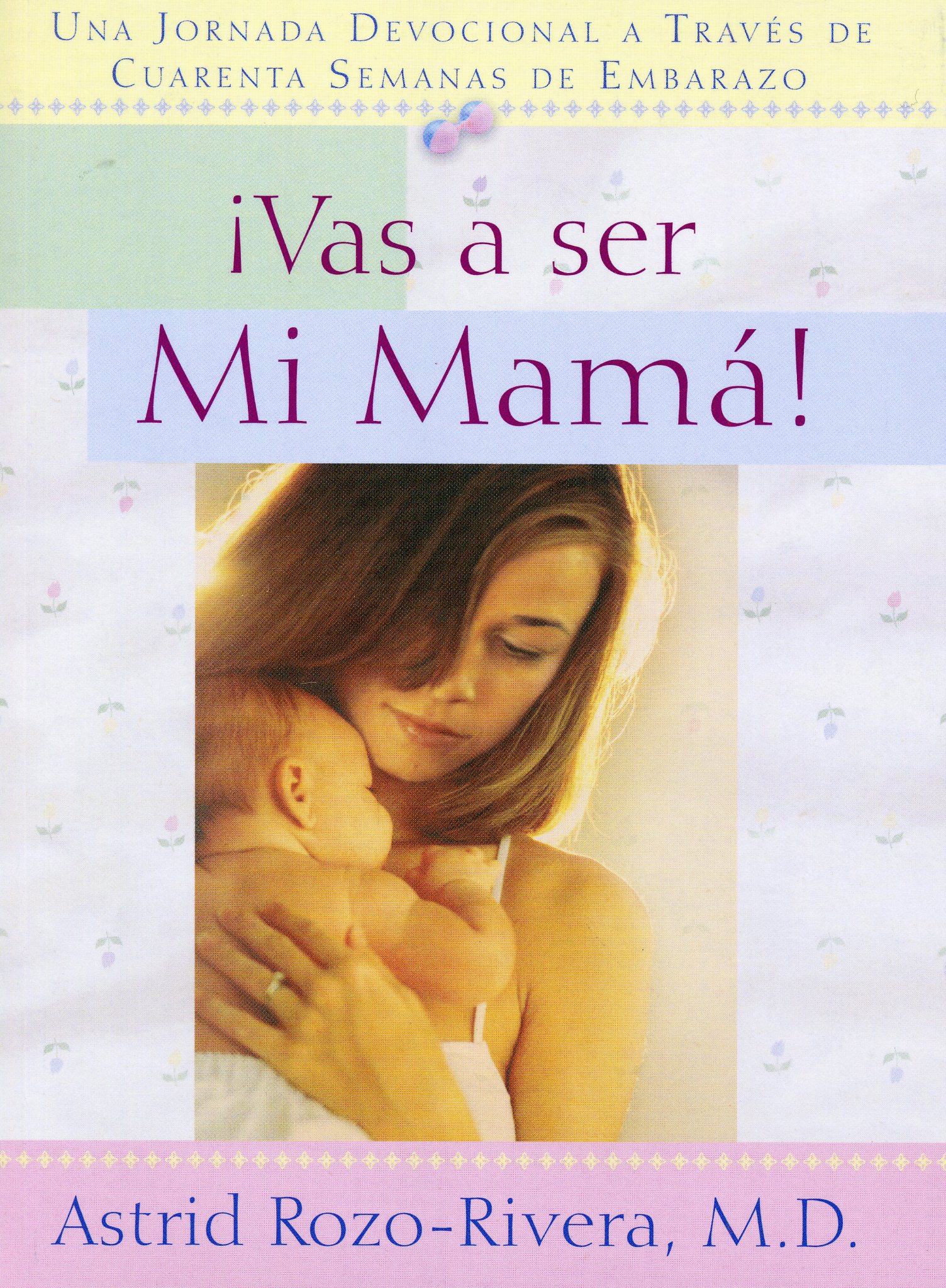 ¡Vas a ser mi mamá!