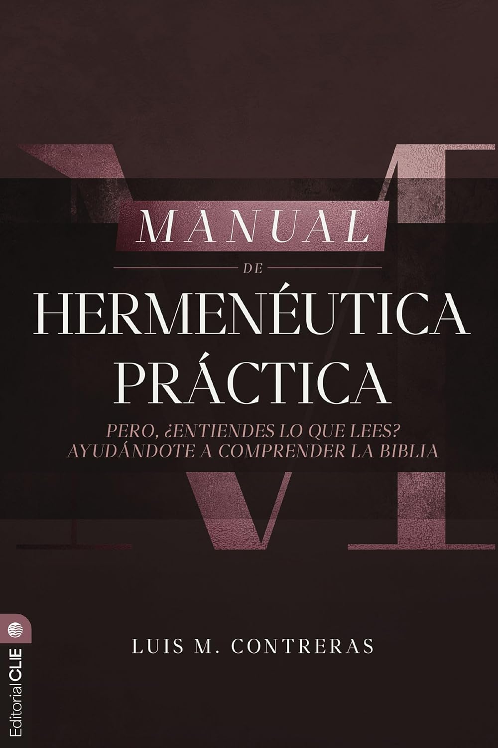 Manual de Hermenéutica Práctica