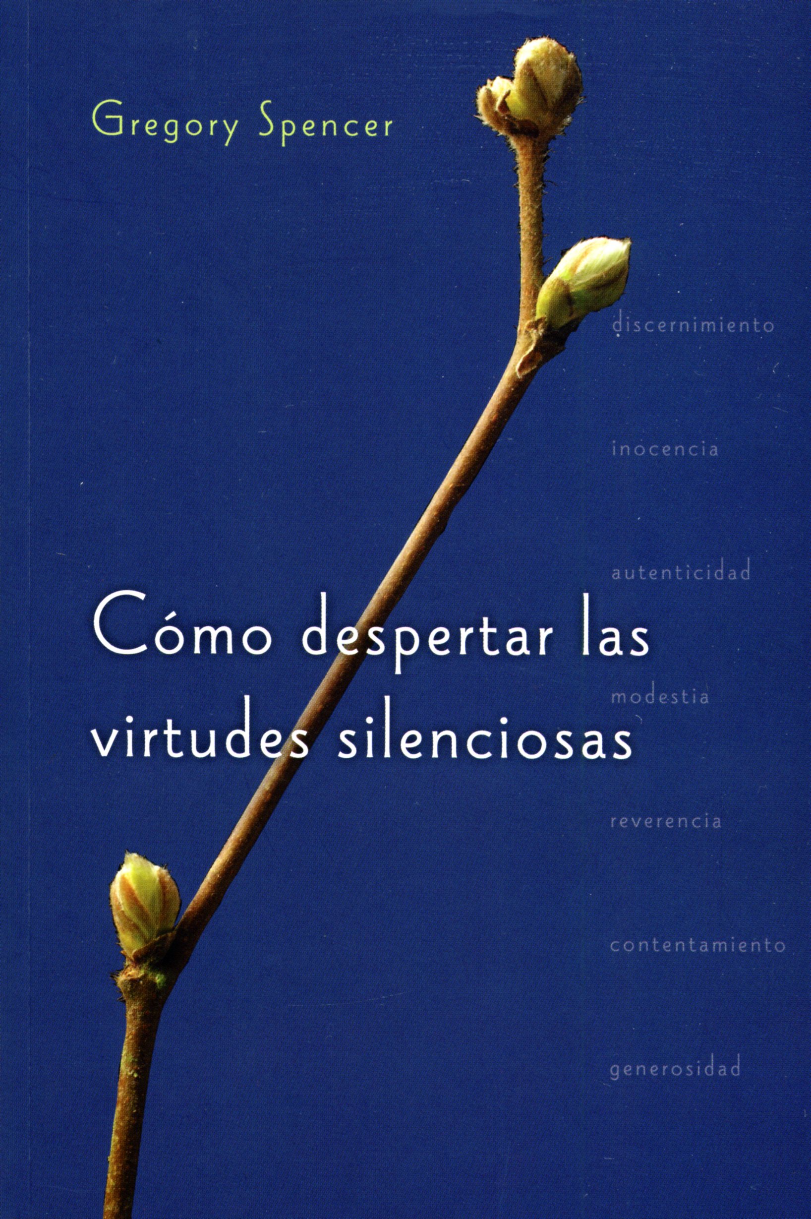 Cómo Despertar las Virtudes Silenciosas