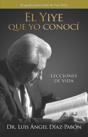 El Yiye que yo Conocí