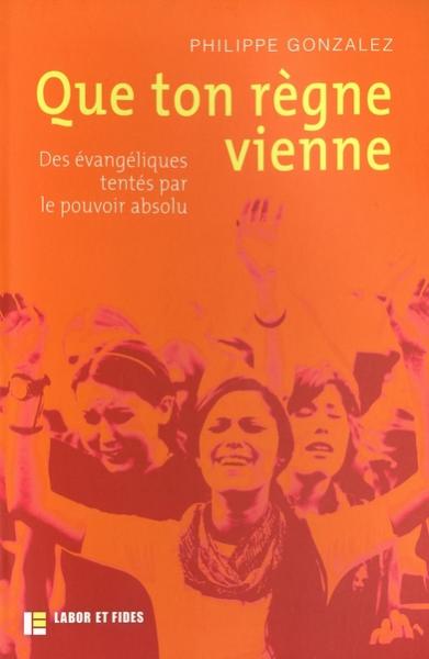 Que ton règne vienne