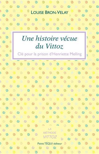 Une histoire vécue du Vittoz