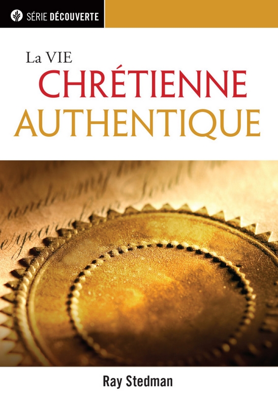 La vie chrétienne authentique