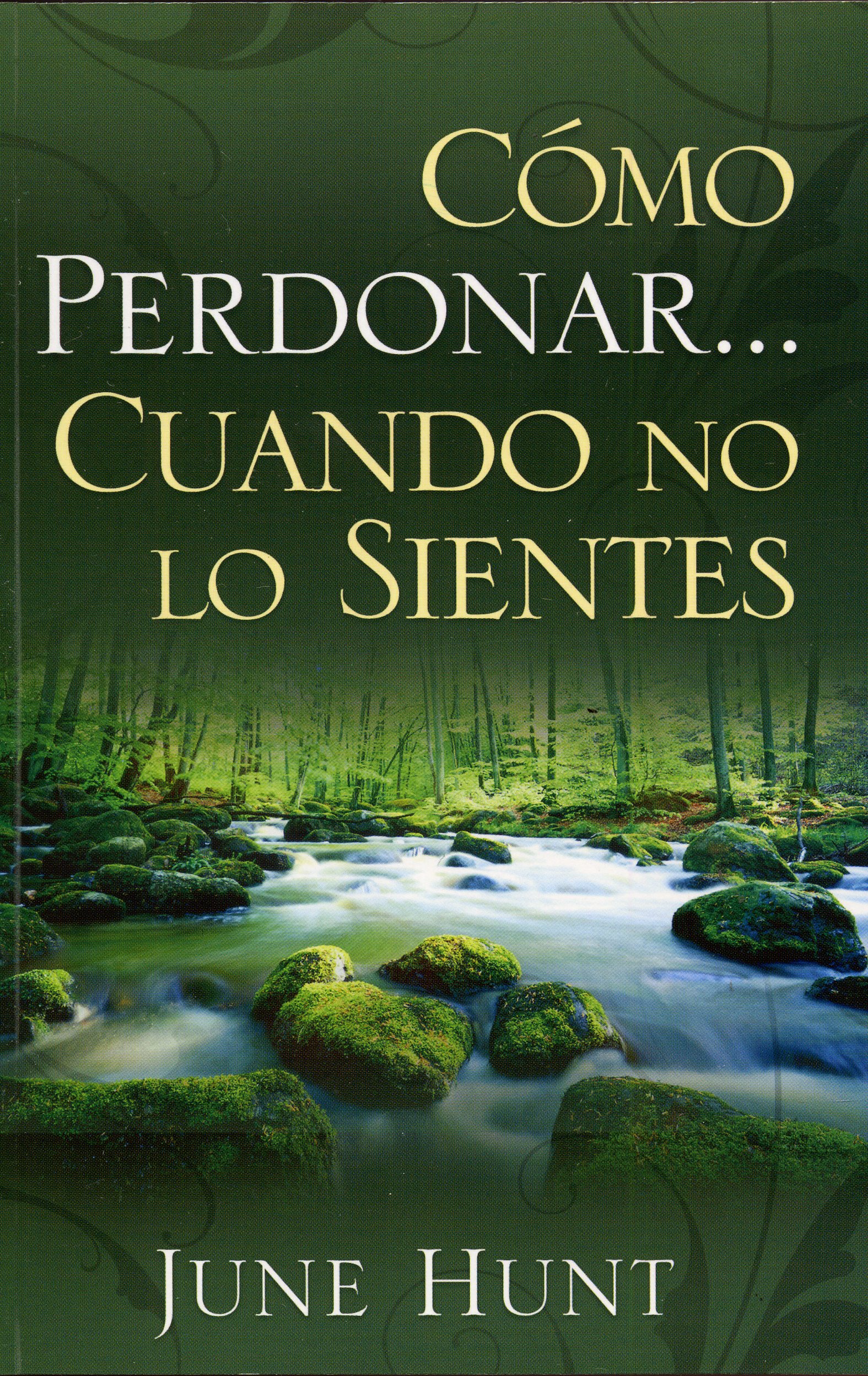 Cómo perdornar cuando no lo siente