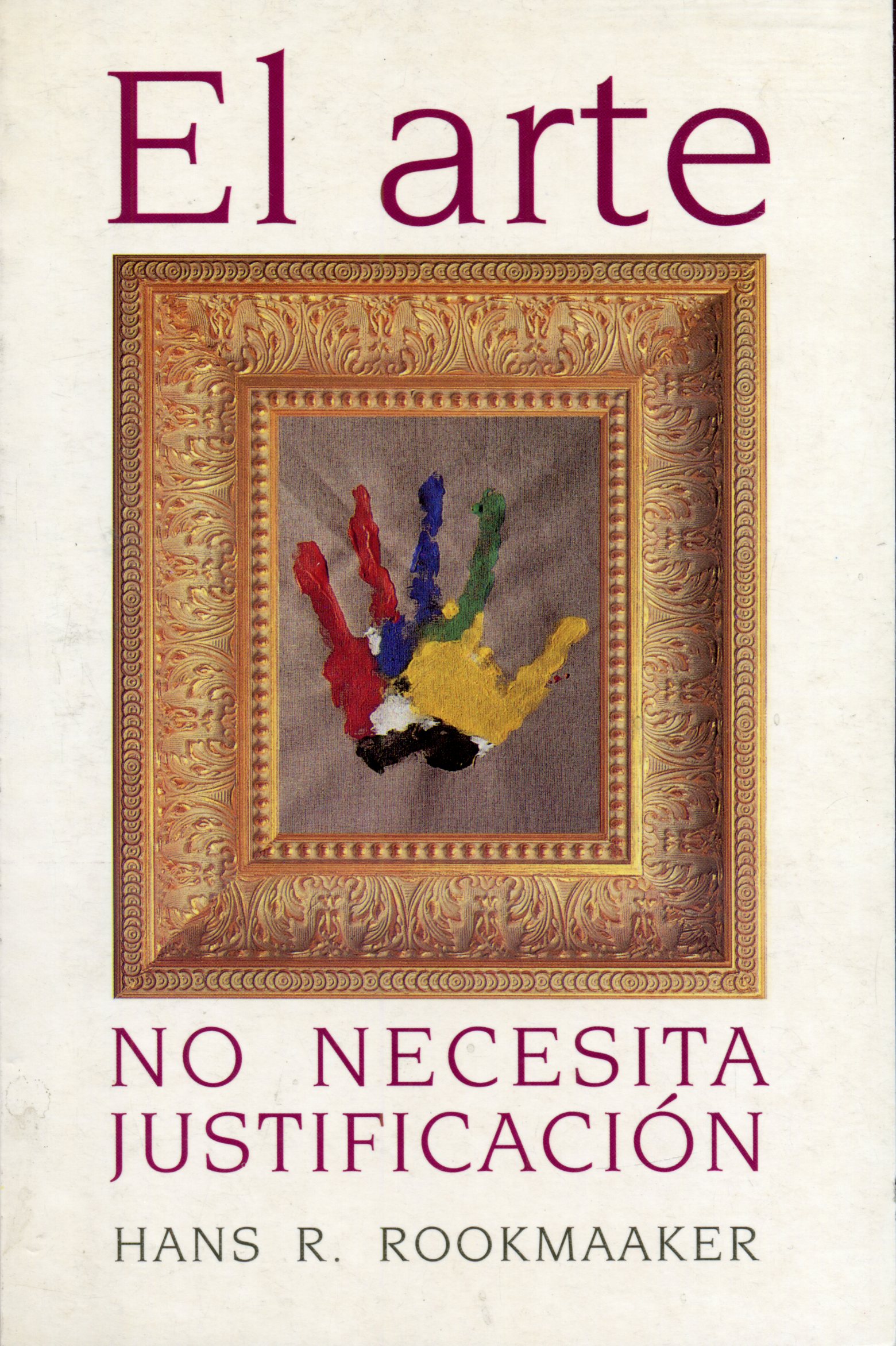 El Arte No  Necesita Justificación