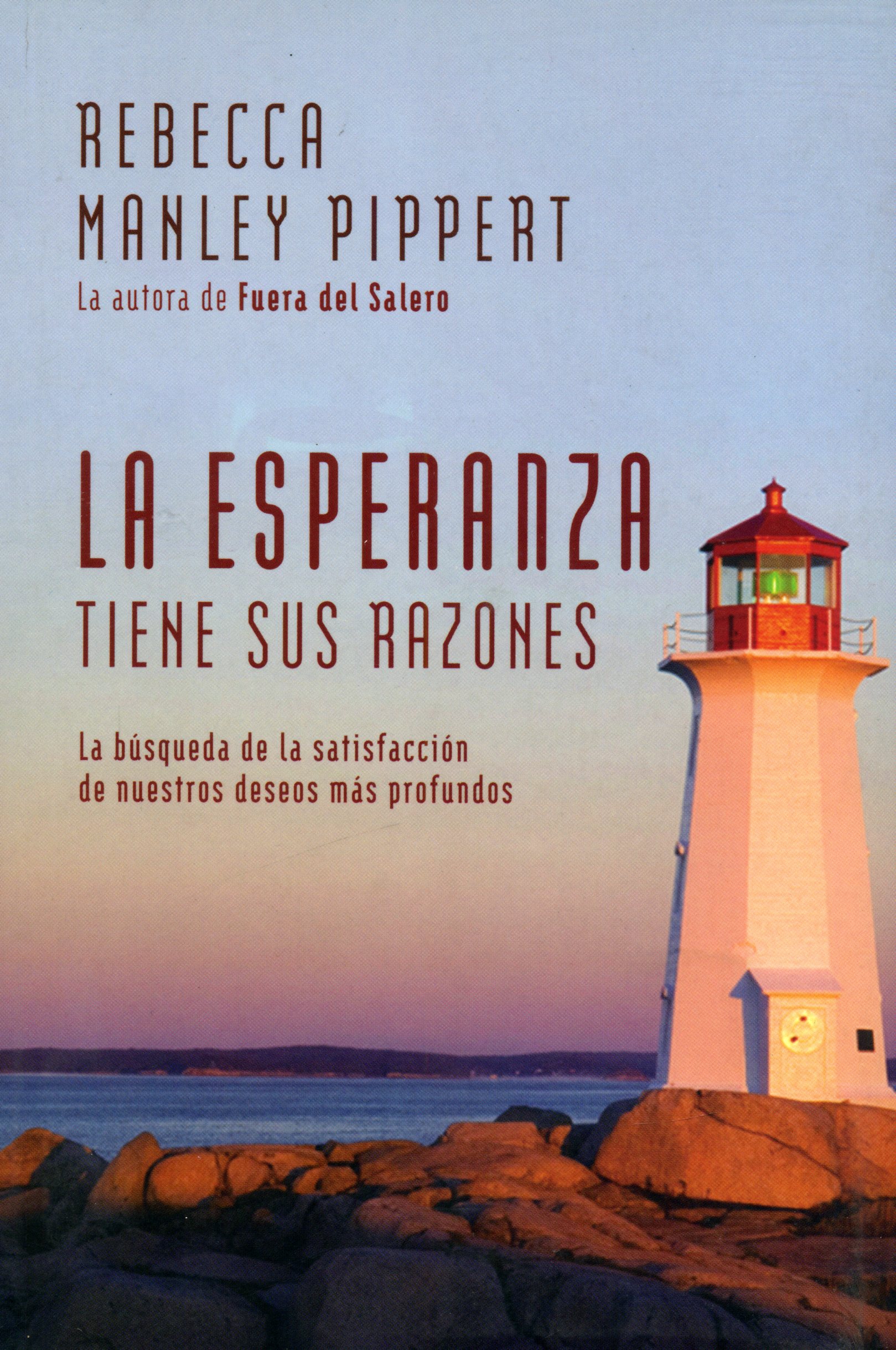La Esperanza Tiene sus Razones