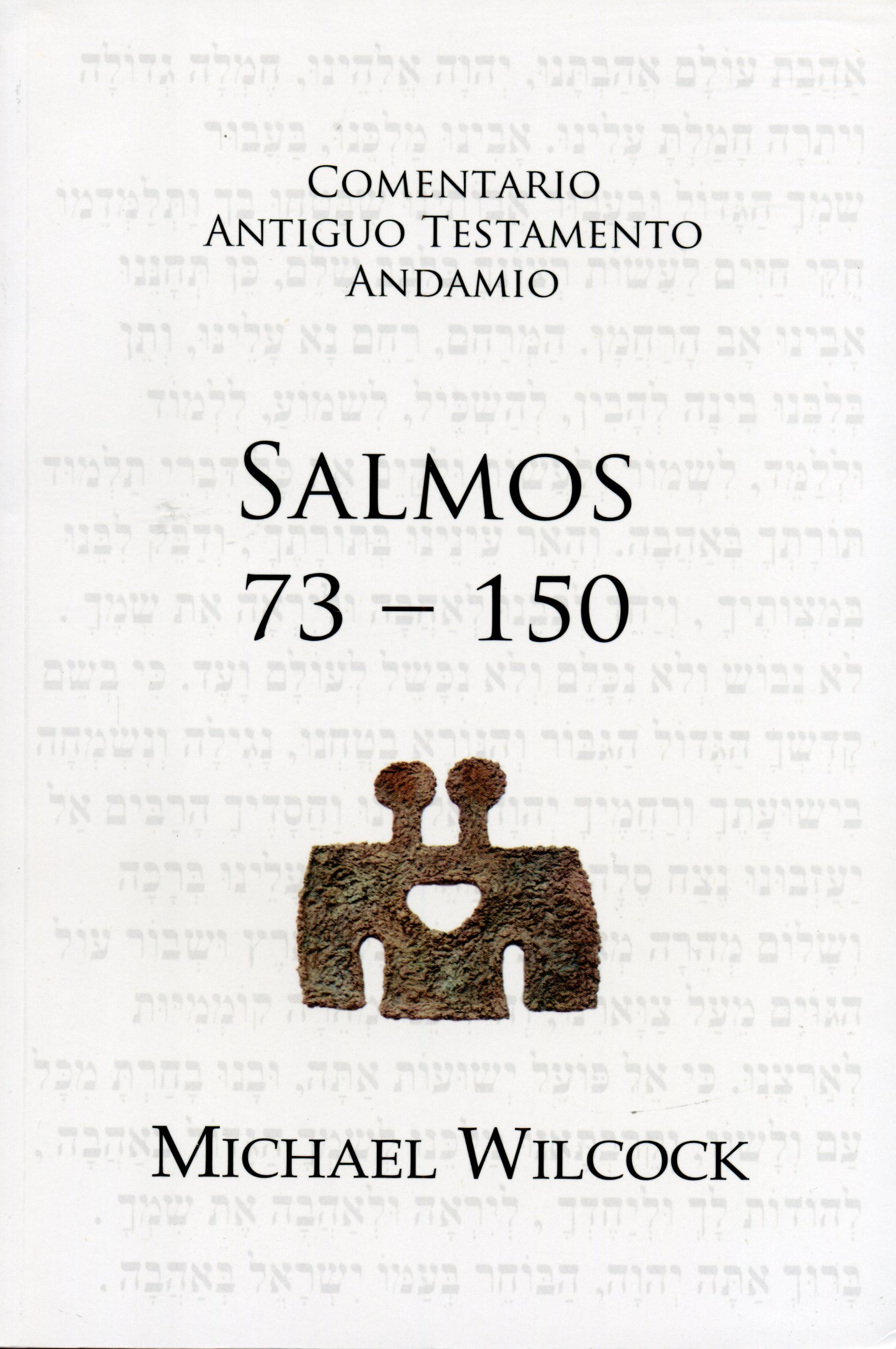 Comentario Antiguo Testamento Salmos 73 - 150