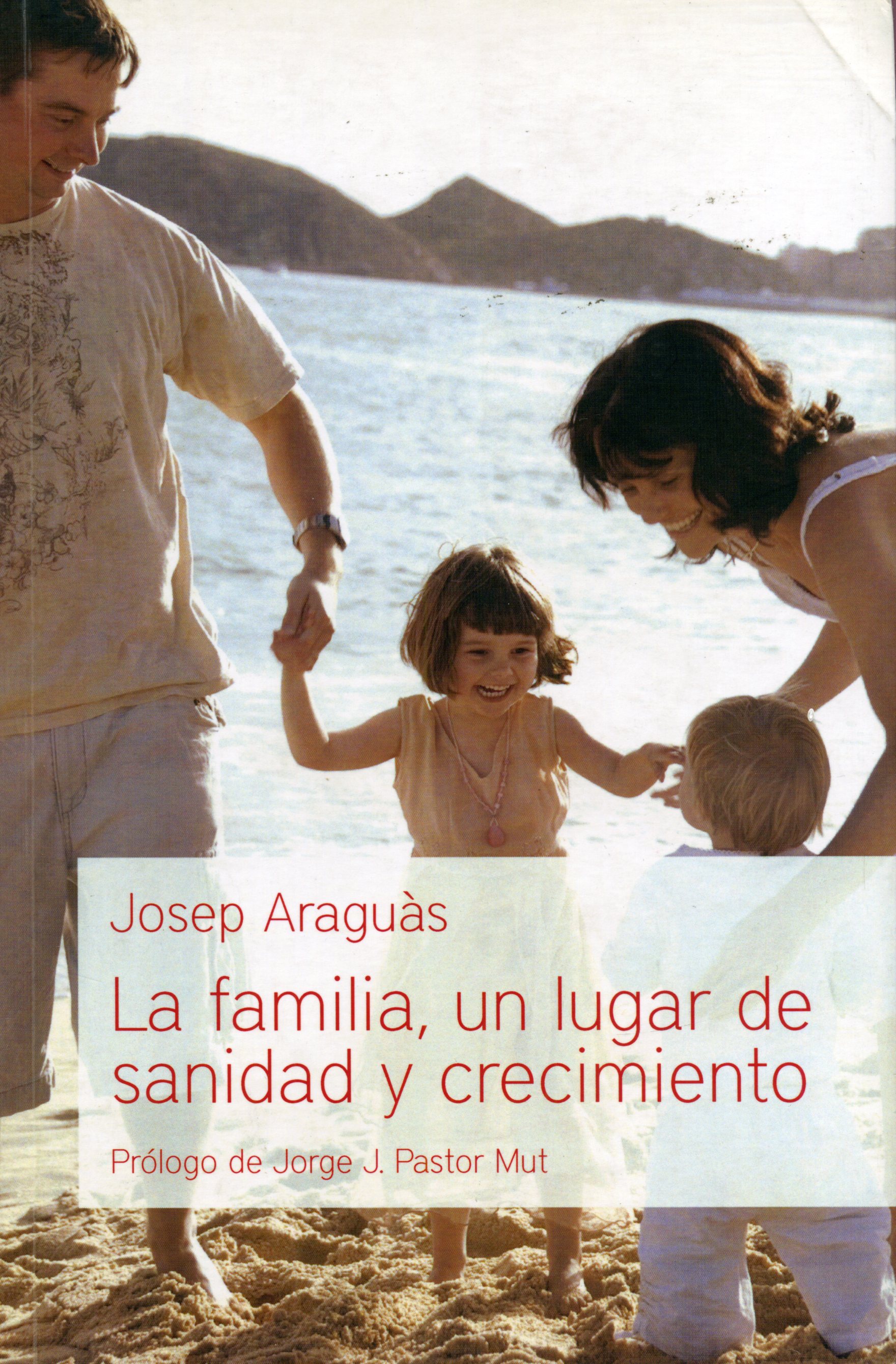 La Familia, un Lugar de Sanidad y Crecimiento