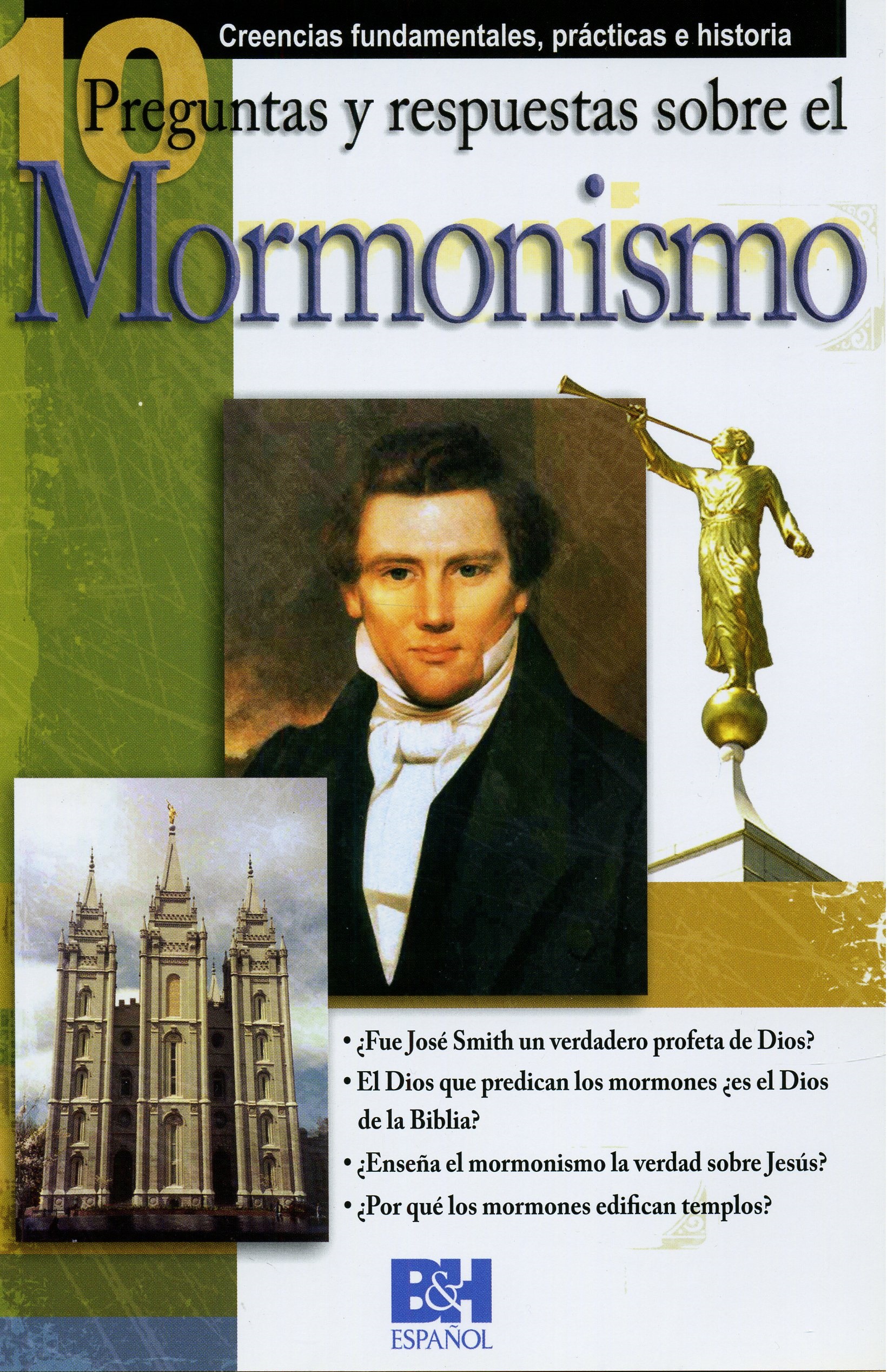 10 Preguntas y Respuestas Sobre el Mormonismo