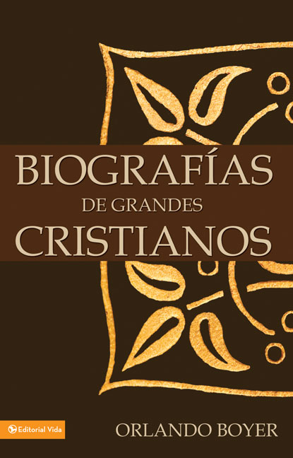 Biografias de grandes cristianos