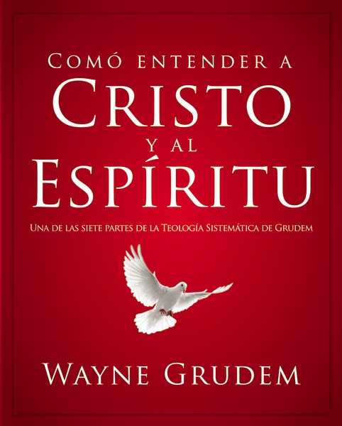 Cómo entender a Cristo y al Espíritu