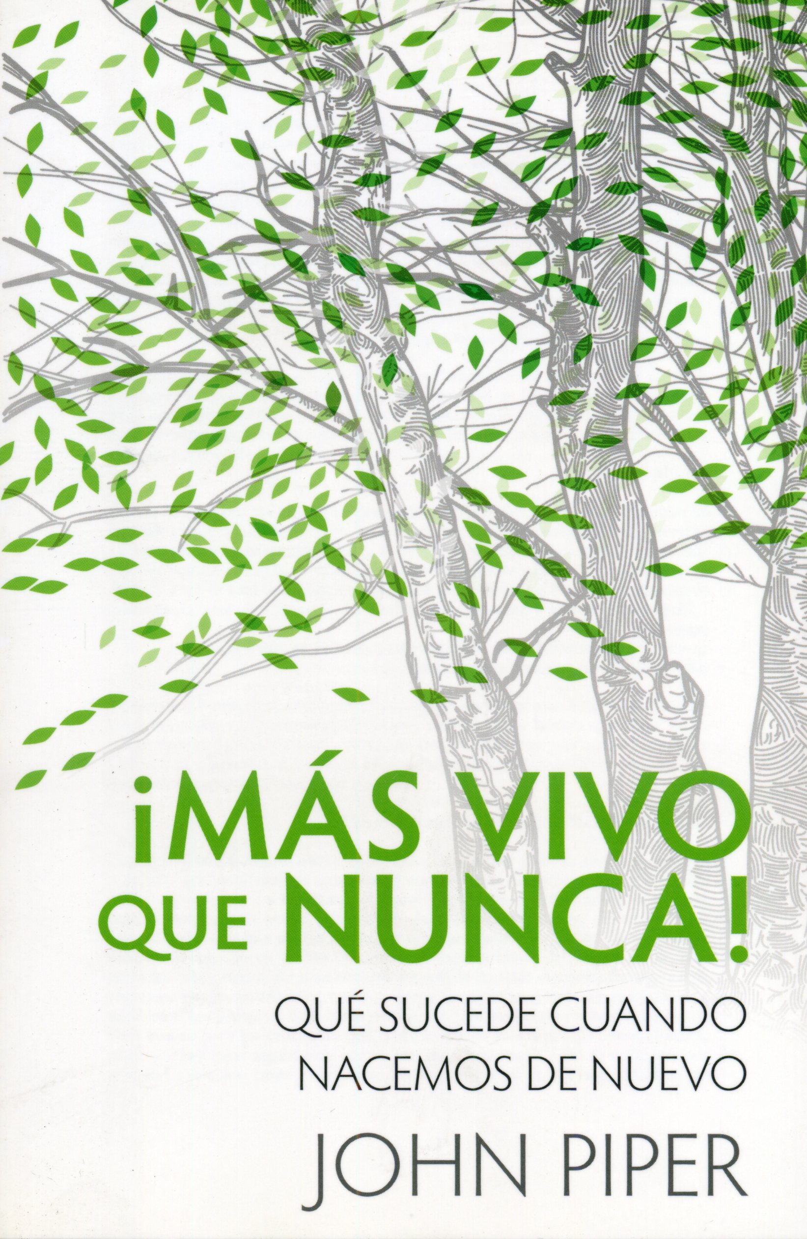 ¡Más vivo que nunca!