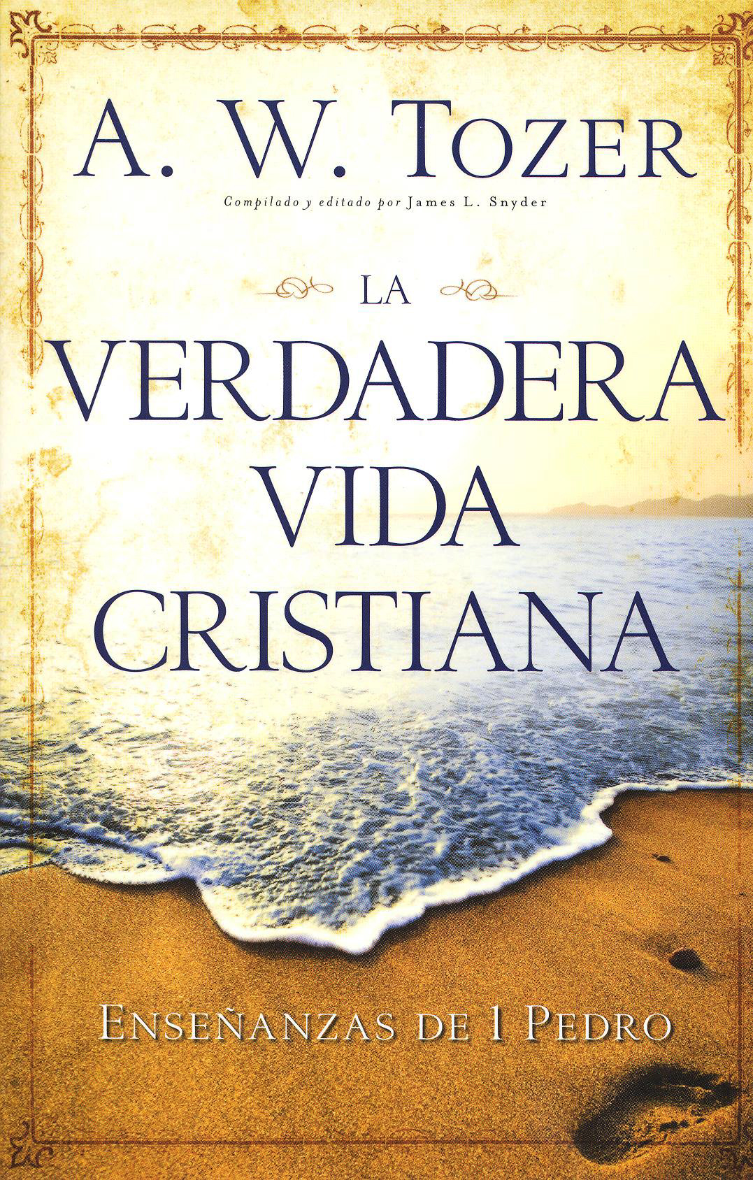 La Verdadera Vida Cristiana