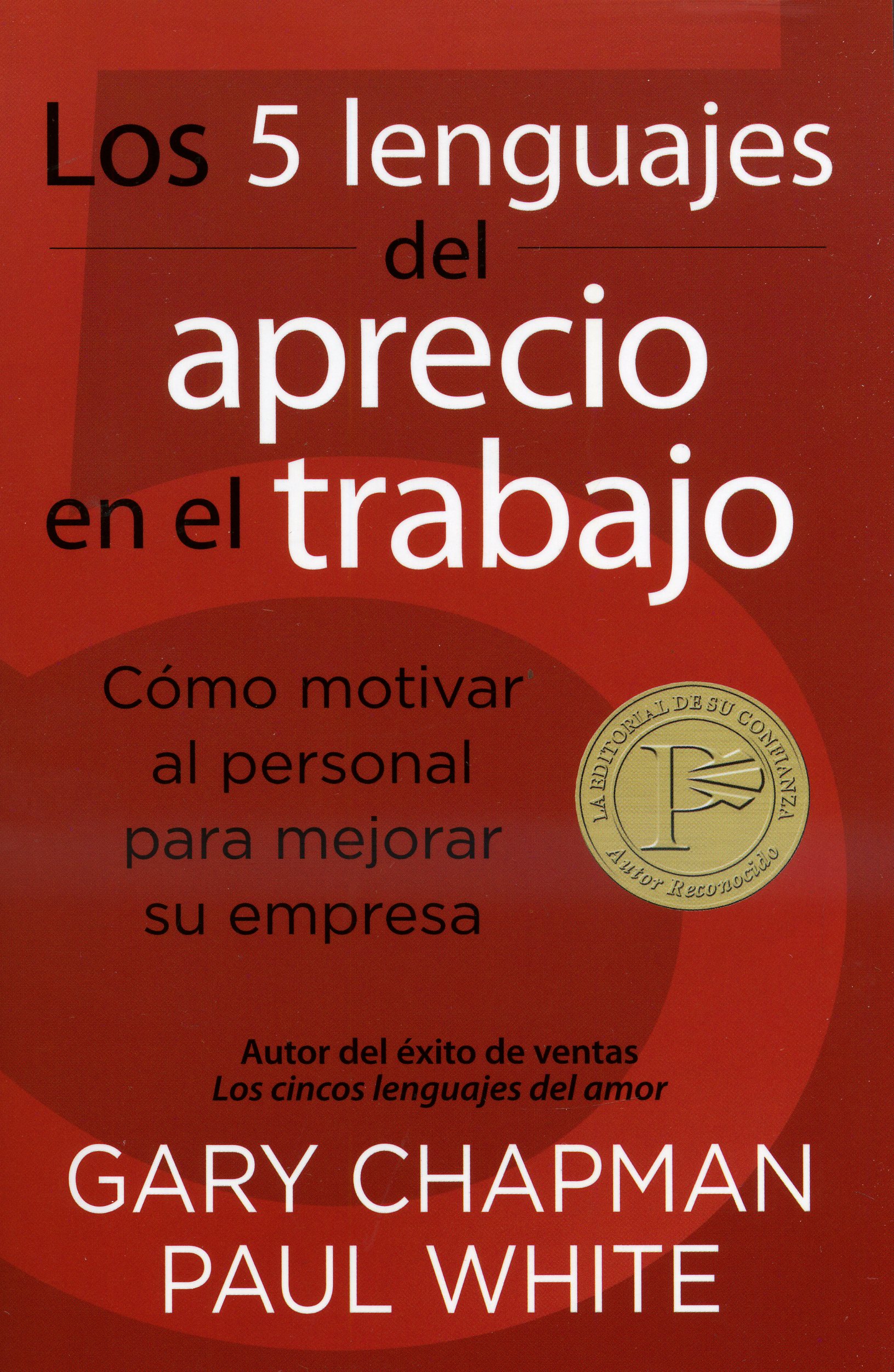 Los 5 lenguajes del aprecio en el trabajo