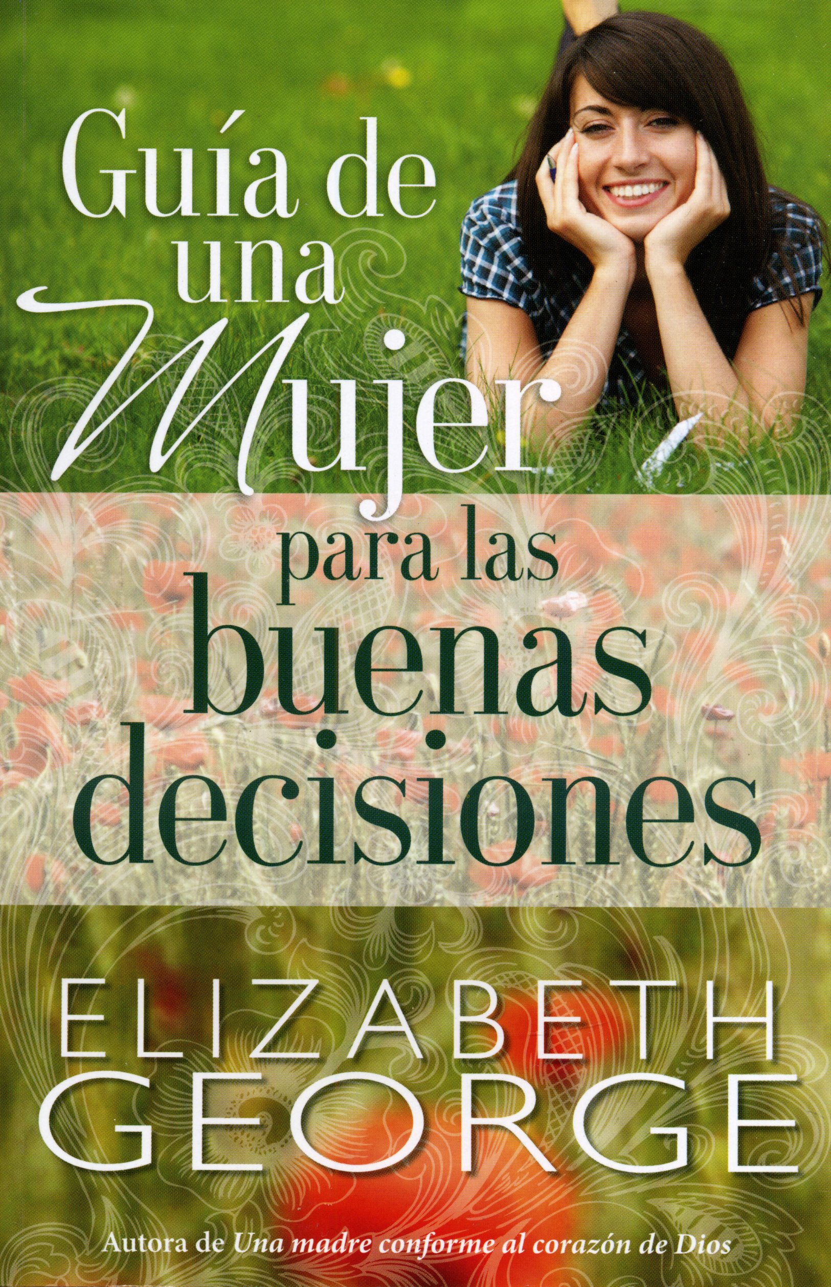 Guía de una mujer para las buenas decisiones