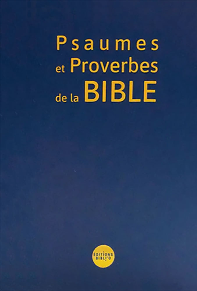 Psaumes et Proverbes de la Bible