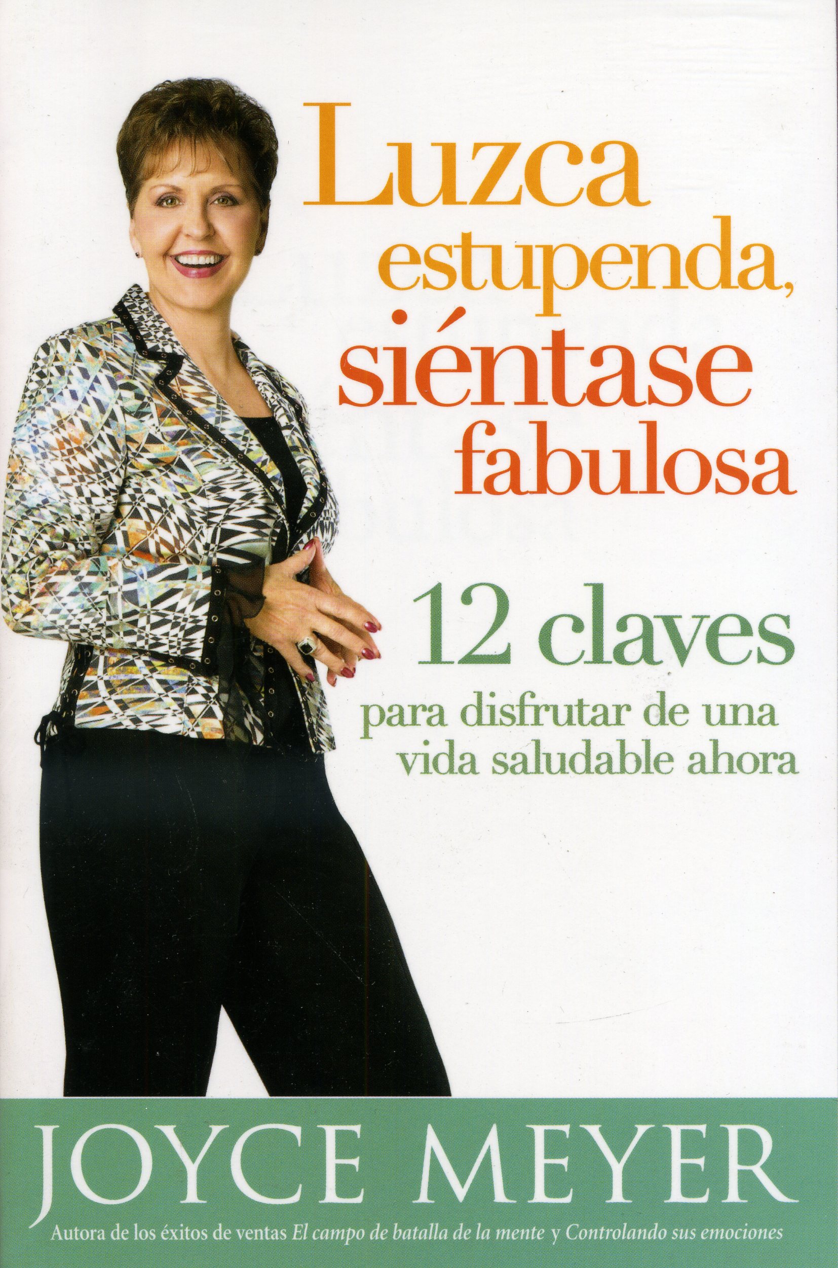 Luzca estupenda, siéntase fabulosa