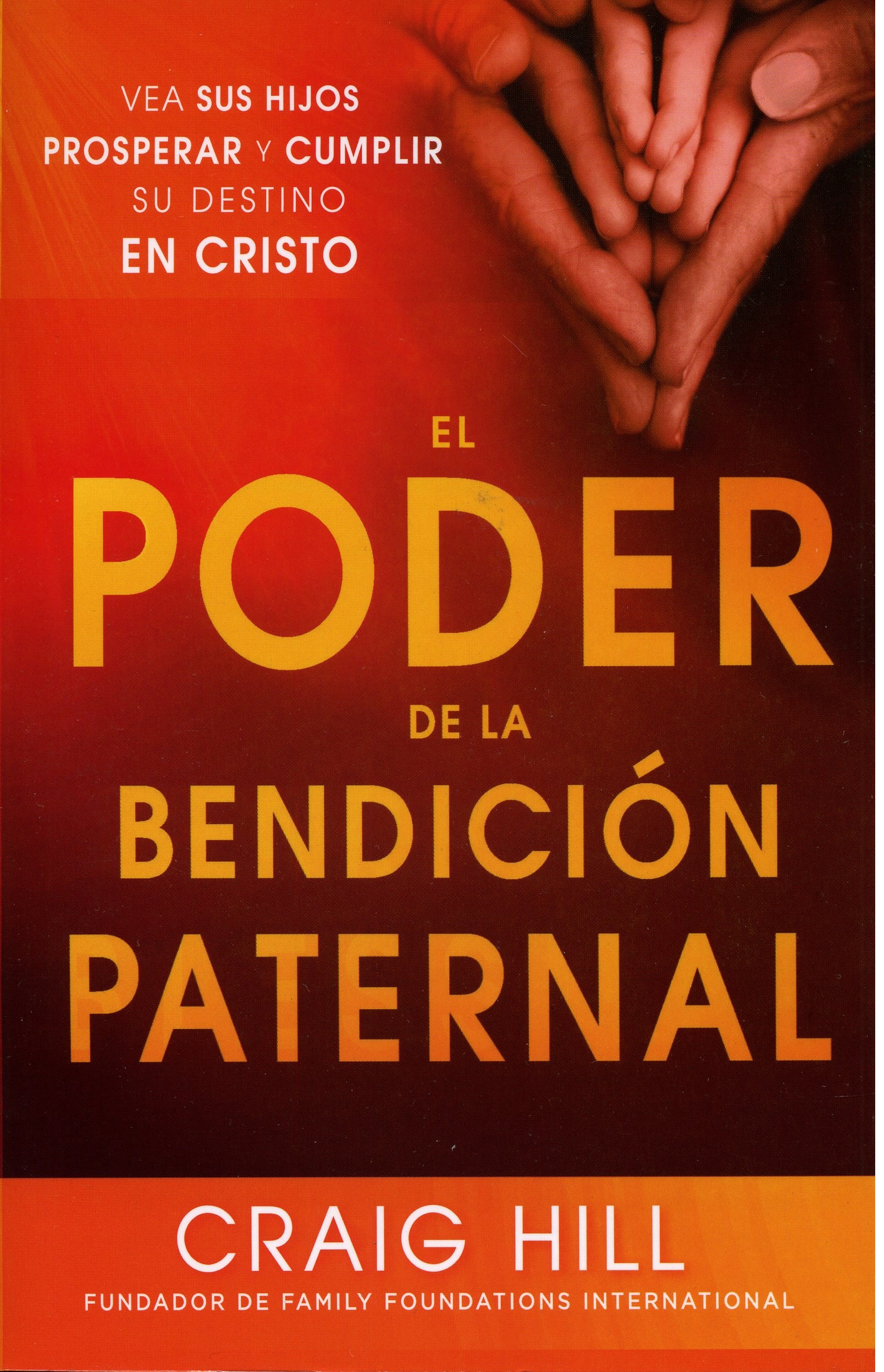 El Poder de la Bendición Paternal