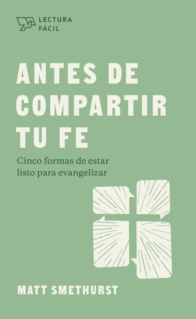 Antes de Compartir tu Fe