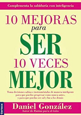 10 Mejoras Para Ser 10 Veces Mejor