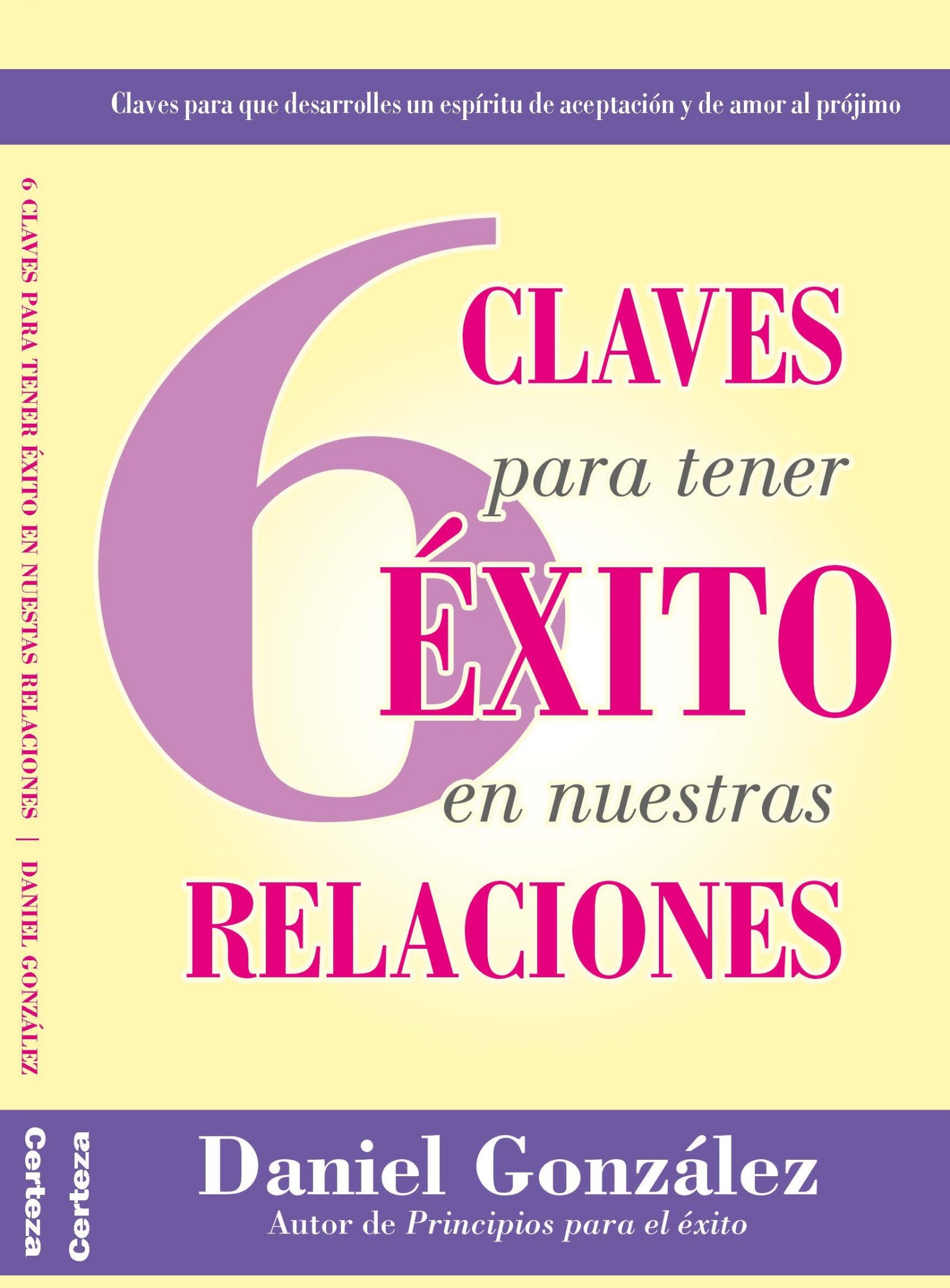 6 Claves Para Tener Éxito en Nuestras Relaciones
