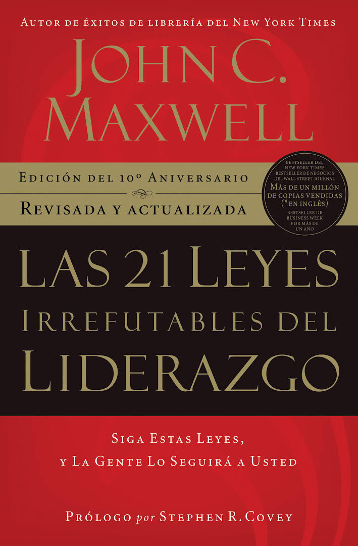 Las 21 Leyes Irrefutables del Liderazgo