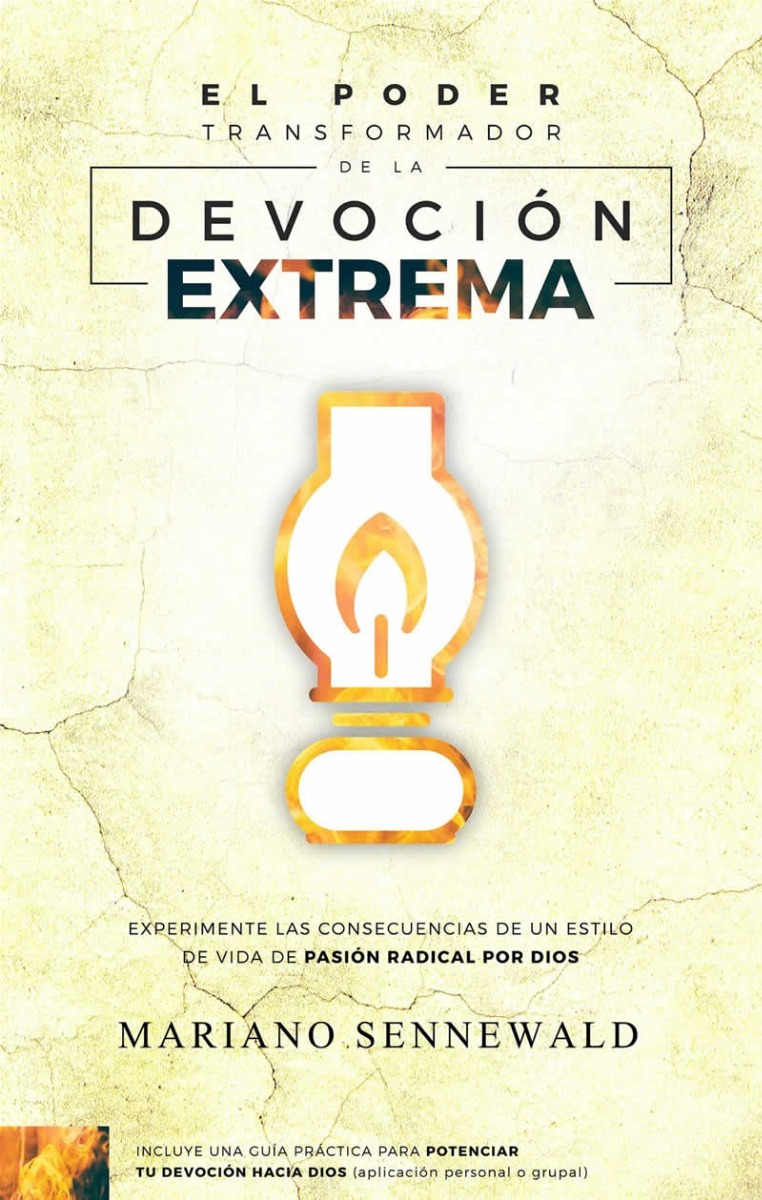 El Poder Transformador de la Devoción Extrema