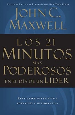 21 Minutos Mas Poderosos En El Dia De Un Lider