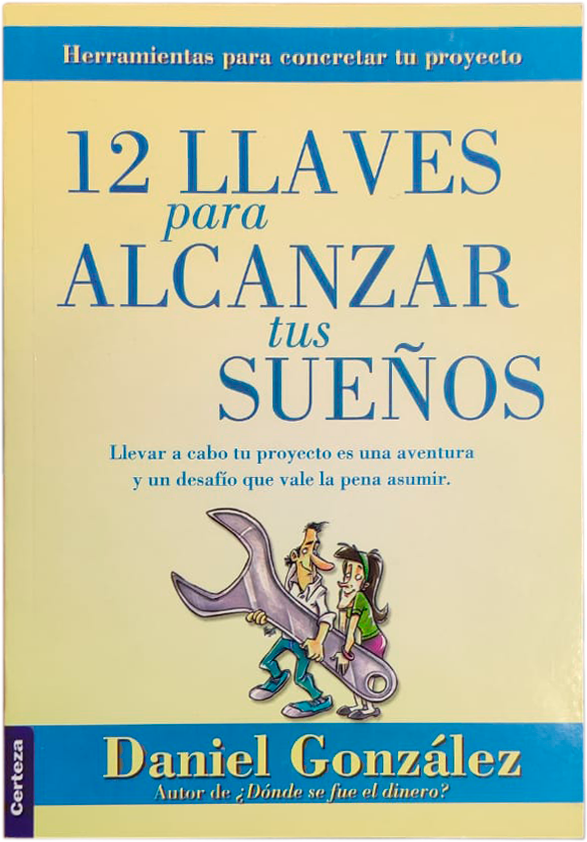 12 Llaves Para Alcanzar tus Sueños