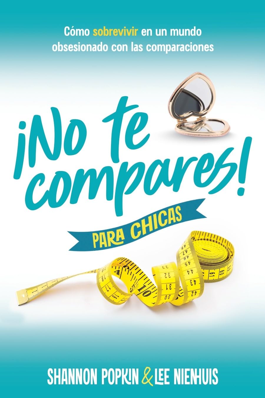 No Te Compares – Para Chicas