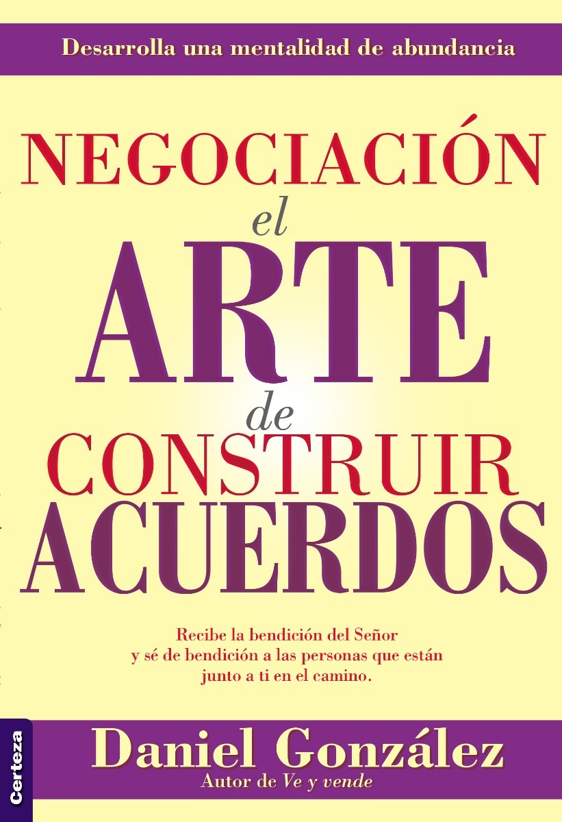 Negociación el Arte de Construir Acuerdos